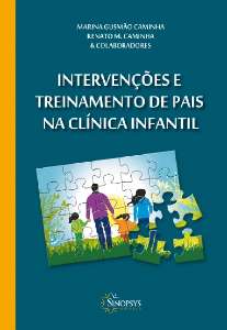 INTERVENCOES E TREINAMENTO DE PAIS NA CLINICA INFANTIL