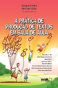 PRATICA DE PRODUCAO DE TEXTOS EM SALA DE AULA, A