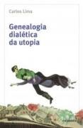 GENEALOGIA DIALETICA DA UTOPIA