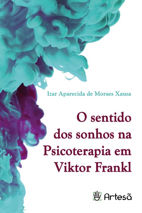 Sentido dos Sonhos na Psicoterapia em Viktor Frankl, O