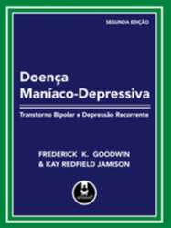 Doença Maníaco-Depressiva - Transtorno Bipolar e Depressão Recorrente