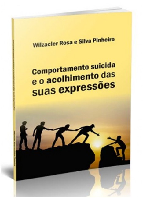 COMPORTAMENTO SUICIDA E O ACOLHIMENTO DAS SUAS EXPRESSOES