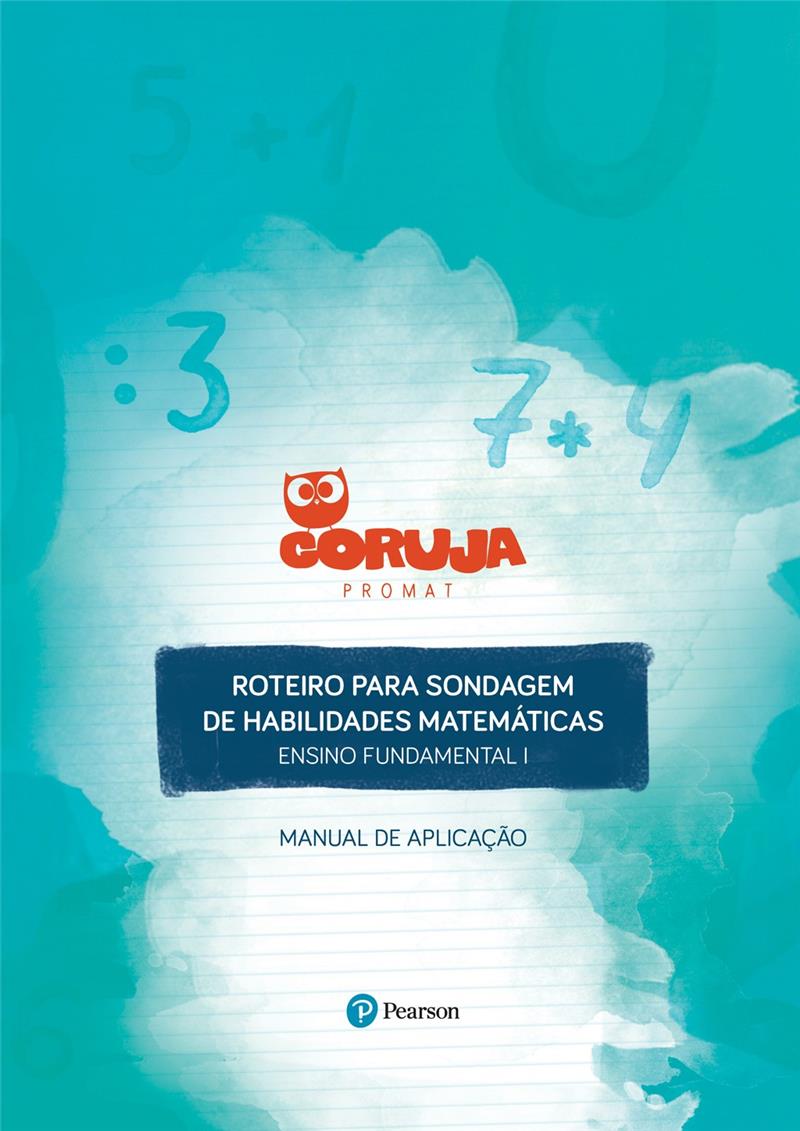 Coruja Promat - Manual De Aplicação - Roteiro De Sondagem Para Habilidades Matemáticas
