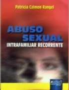 Abuso Sexual - Intrafamiliar Recorrente