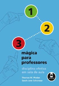 1-2-3 Mágica Para Professores - Disciplina Efetiva Em Sala De Aula
