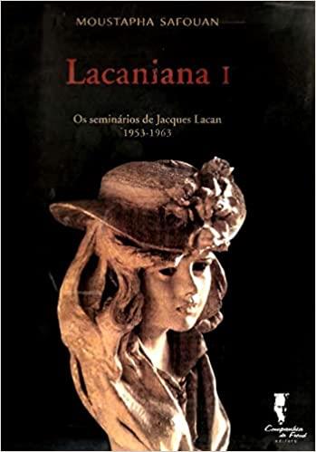 Lacaniana I - Os Seminários De Jacques Lacan 1953-1963