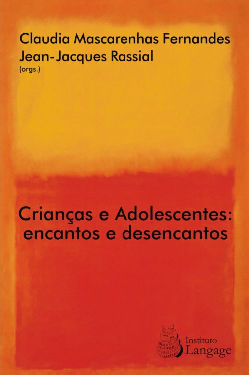 CRIANCAS E ADOLESCENTES:ENCANOS E DESENCANTOS