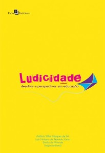 LUDICIDADE - DESAFIO E PERSPECTIVAS EM EDUCACAO