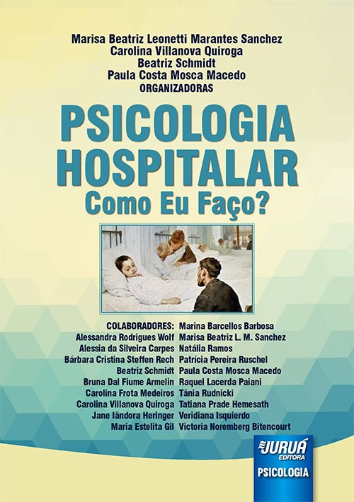PSICOLOGIA HOSPITALAR - COMO EU FACO