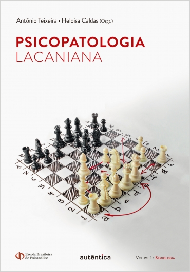 PSICOPATOLOGIA LACANIANA - VOL.1