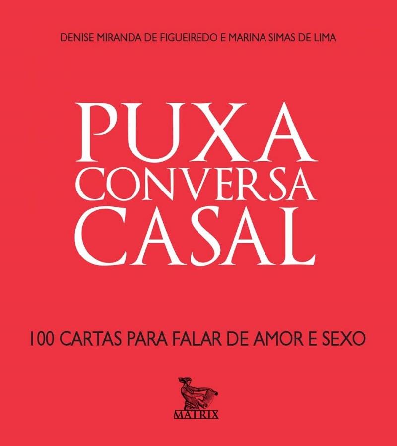 Puxa Conversa Casal - 100 Cartas Para Falar De Amor E Sexo