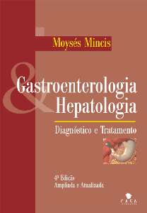 GASTROENTEROLOGIA E HEPATOLOGIA - DIAGNOSTICO E TRATAMENTO