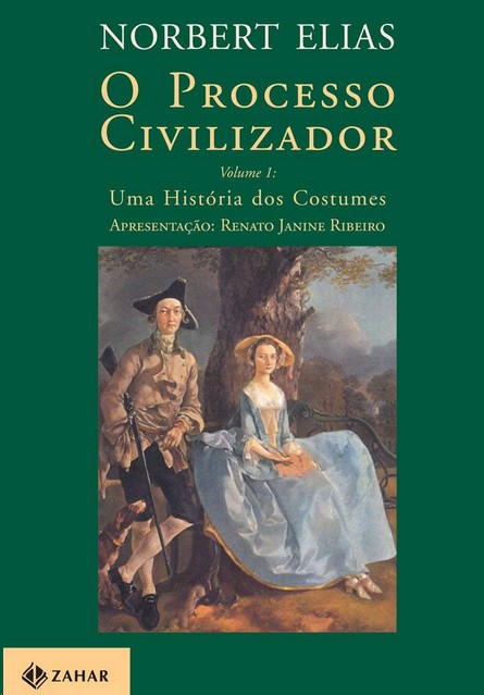 Processo Civilizador, O: Uma História dos Costumes
