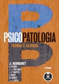 PSICOPATOLOGIA: TEORIA E CLINICA