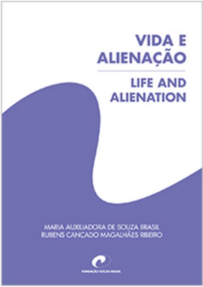 VIDA E ALIENACAO - LIFE AND ALIENATION