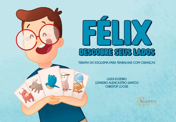 Félix Descobre Seus Lados: Terapia Do Esquema Para Trabalhar Com Crianças