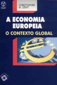 Economia Europeia, A - O Contexto Global