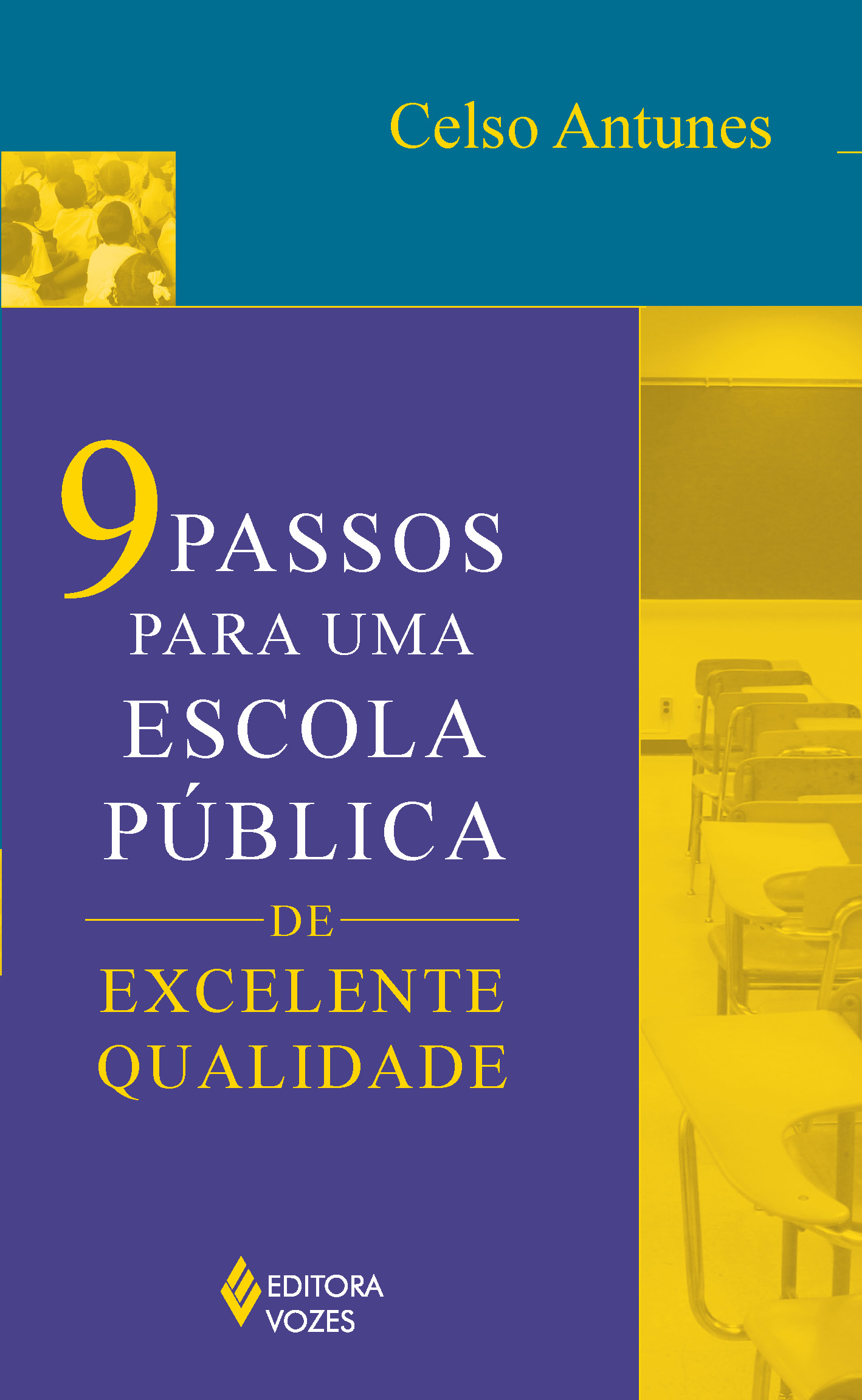 9 Passos Para uma Escola Pública de Excelente Qualidade