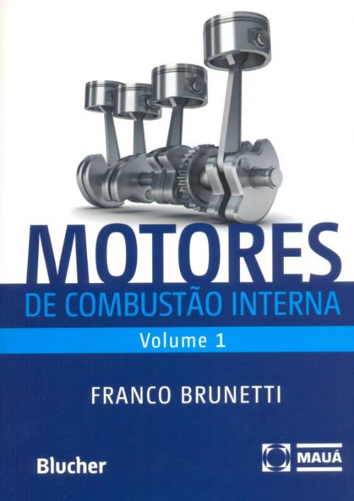 Motores de Combustão Interna - Vol. 1