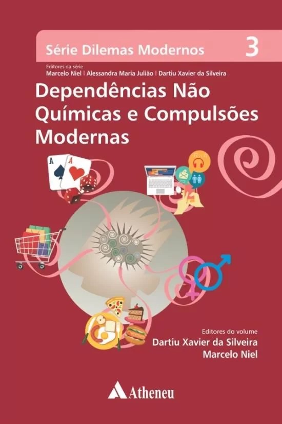 Dependências Não Químicas E Compulsões Modernas - Vol.3