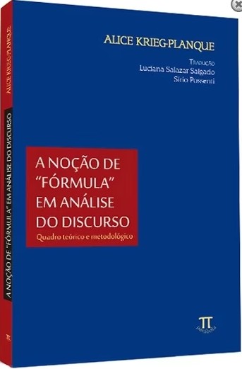 Noção de Fórmula em Análise do Discurso, A: Quadro Teorico E Metodológico