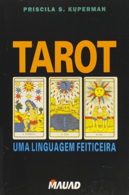 Tarot: Uma Linguagem Feiticeira