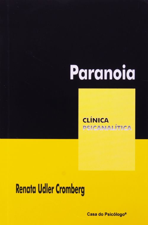 Paranóia - Coleção Clínica Psicanalítica