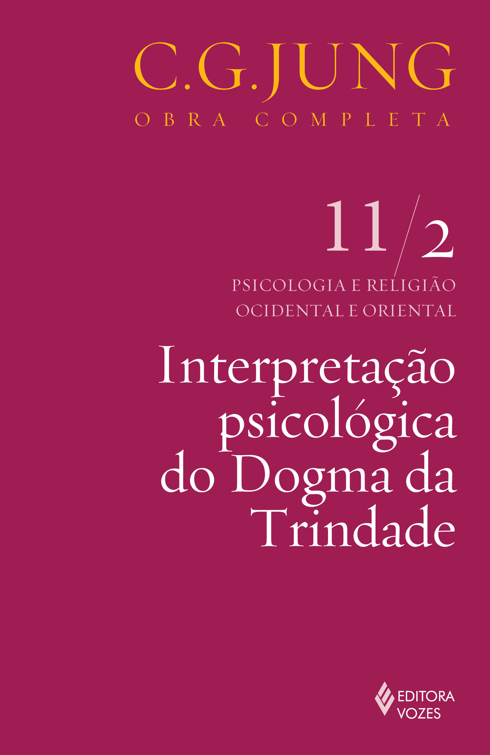 INTERPRETACAO PSICOLOGICA DO DOGMA DA TRINDADE - COL.OBRAS COMPLETAS DE C.G