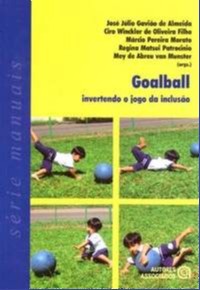 Goalball: Invertendo o Jogo da Inclusão