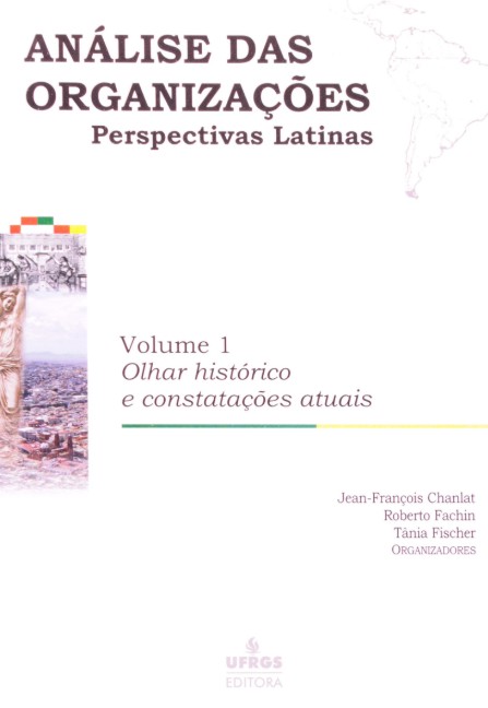 Análise das Organizações Perspectivas Latina: Olhar Historico e Constatações Atuais - Vol1