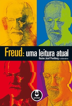 FREUD - UMA LEITURA ATUAL