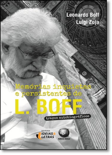Memorias Inquietas e Persistentes de L. Boff