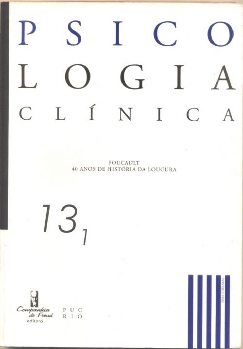 PSICOLOGIA CLÍNICA - 13.1 - FOUCAULT 40 ANOS DE HISTÓRIA DA LOUCURA -