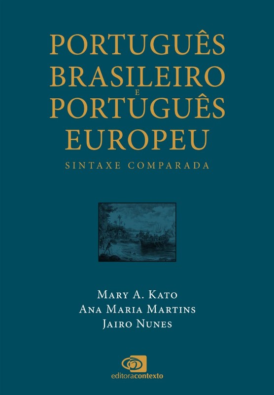 Português Brasileiro e Português Europeu: Sintaxe Comparada