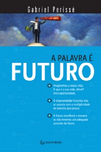PALAVRA E FUTURO, A