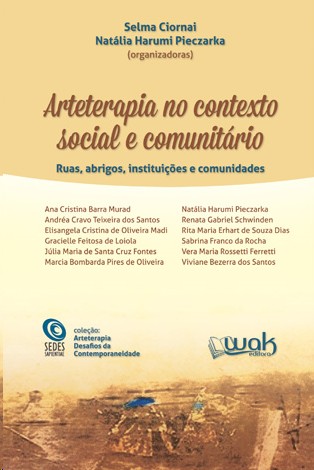 Arteterapia No Contexto Social E Comunitário: Ruas, Abrigos, Instituições E Comunidades