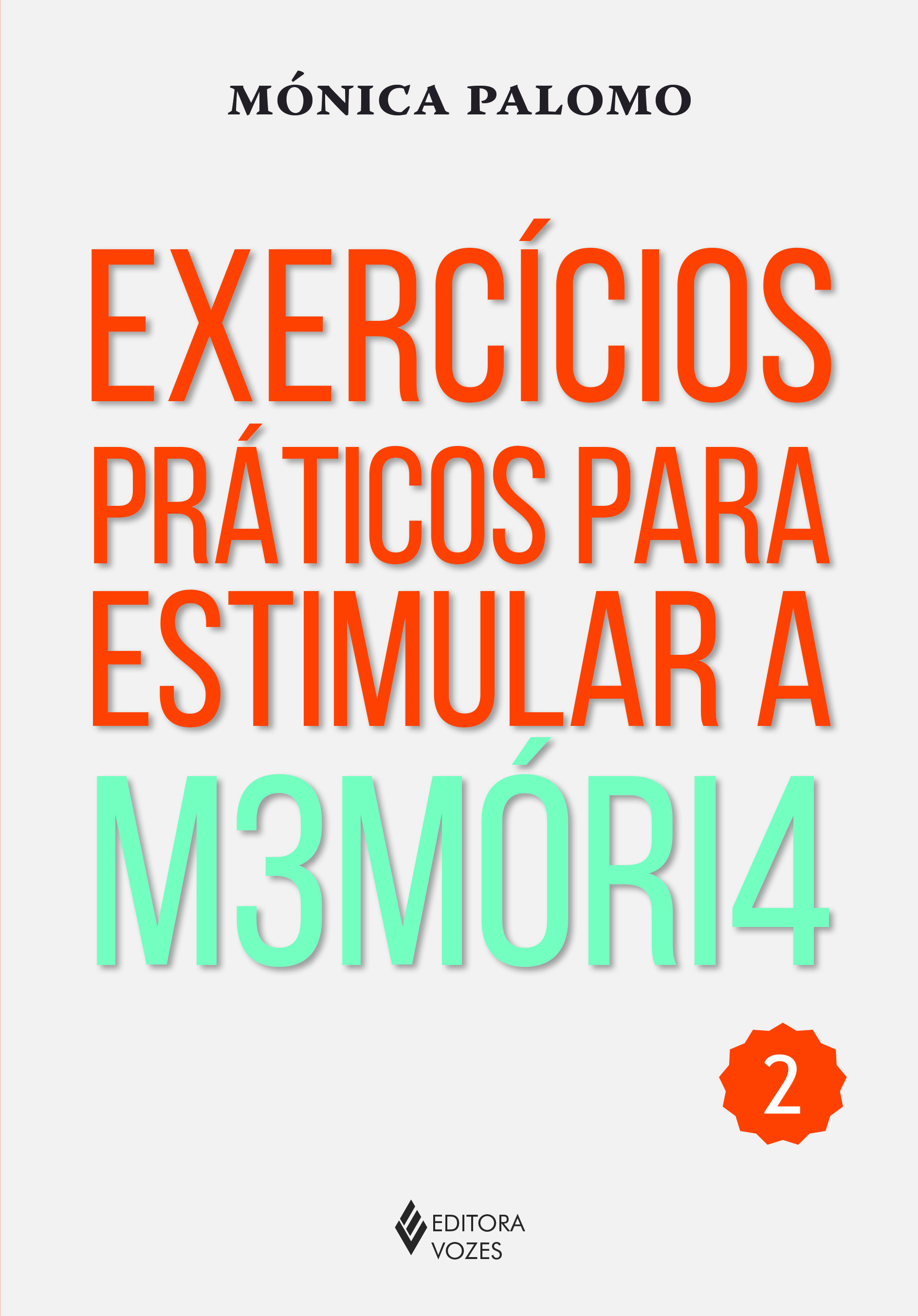 Exercícios Práticos Para Estimular A M3móri4 - 2