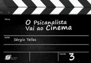 PSICANALISTA VAI AO CINEMA - VOL. 3