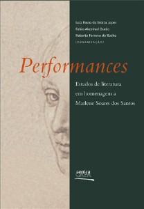 Performances: Estudos de Literatura em Homenagem a Marlene dos Santos Soares