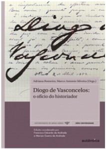 Diogo De Vasconcelos - O Ofício Do Historiador