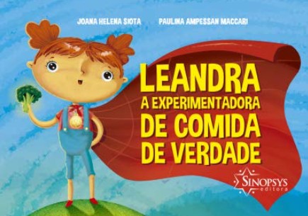 Leandra, A Experimentadora De Comida De Verdade