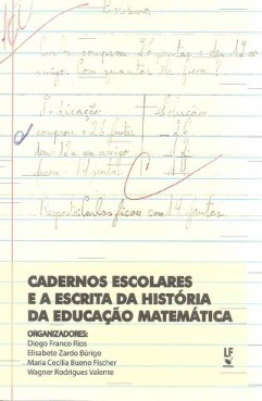 Cadernos Escolares e a Escrita da História da Educação Matemática