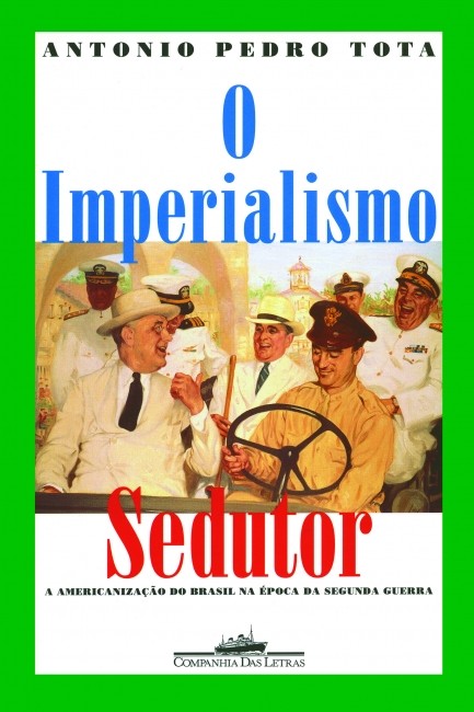 Imperialismo Sedutor, O