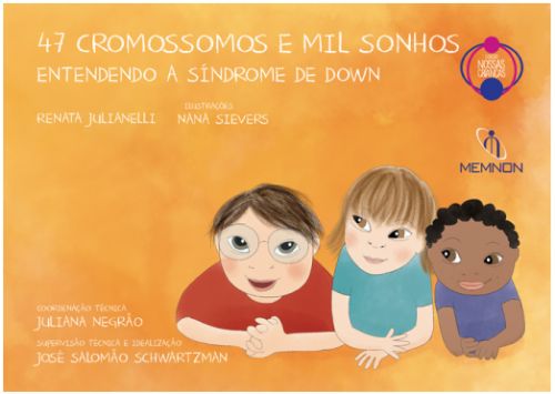47 Cromossomos e Mil Sonhos: Entendendo a Síndrome de Down - Vol.3 - Coleçã