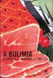 BULIMIA, A