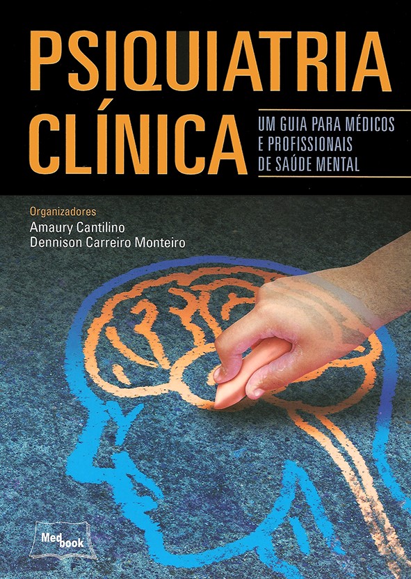 Psiquiatria Clínica - Um Guia para Médicos e Profissionais de Saúde Mental