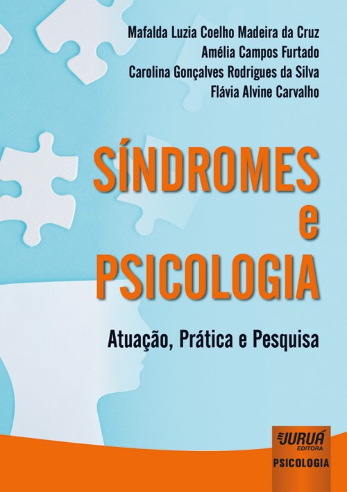 Síndromes e Psicologia - Atuação, Prática e Pesquisa