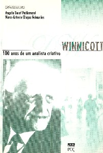 Winnicott - 100 Anos de um Analista Criativo