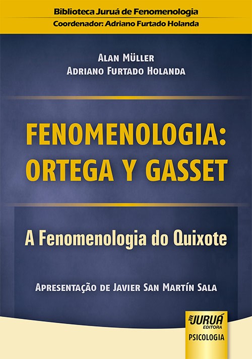 Fenomenologia: Ortega y Gasset - A Fenomenologia do Quixote
