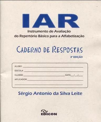 IAR - Caderno de Respostas - Instrumento de Avaliação do Repertório Básico Para a Alfabetização